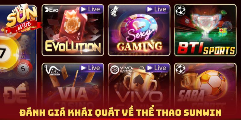 Đánh giá khái quát về thể thao Sunwin